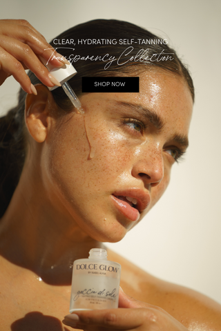Dolce Glow Goccia Di Sole: Clear, Hydrating Self-Tanning - Transparency Collection - Shop Now